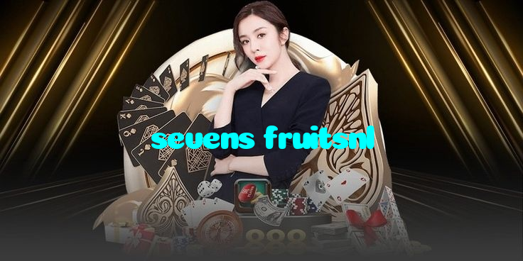 sevens fruitsnl